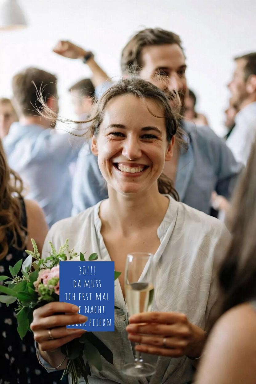 Einladung zum 30. Geburtstag: Da muss ich erst mal ´ne Nacht drüber feiern - Individuelle Einladung