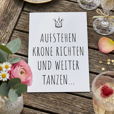 Einladung zum Geburtstag: Krone richten und weiter tanzen - Individuelle Einladung