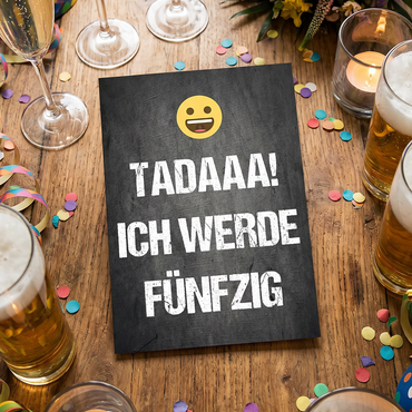 Einladung zum Geburtstag: TADAAA! Ich werde Fünfzig - Individuelle Einladung
