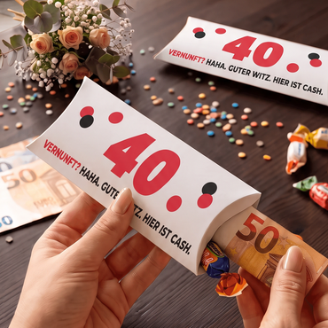 Geldgeschenk Verpackung Geburtstag – 40 | Vernunft? Haha. Guter Witz.