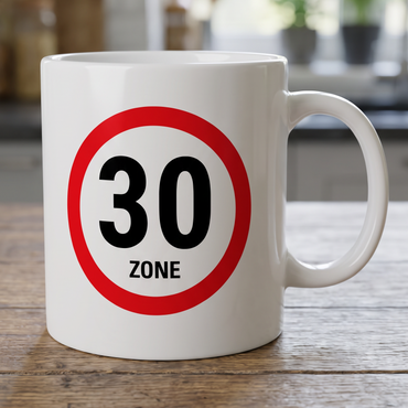 Lustige Keramik Tasse 30 Geburtstag Zone 30 Schild, Witziges Geschenk