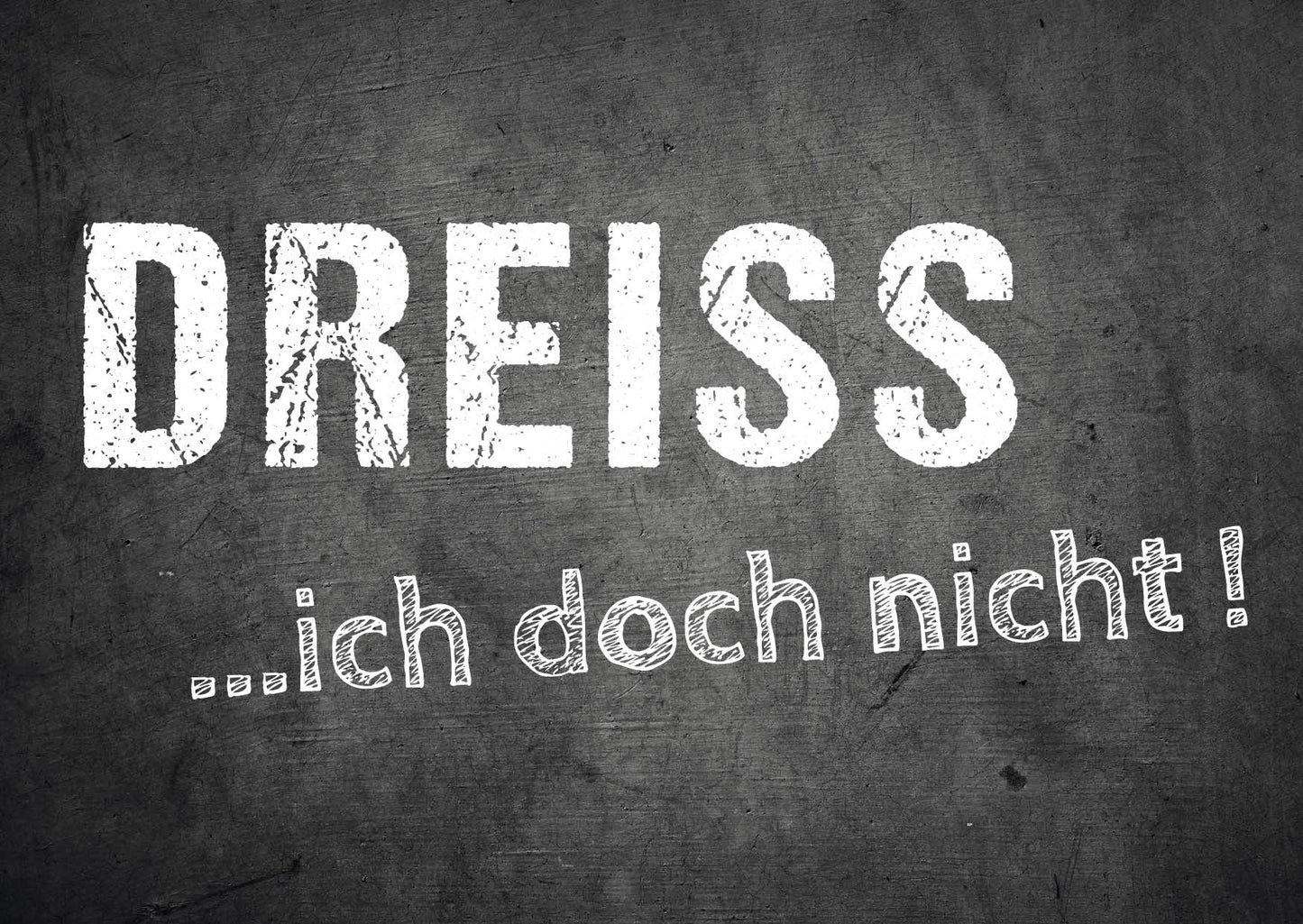 Einladung zum 30. Geburtstag: DREISS ...ich doch nicht!