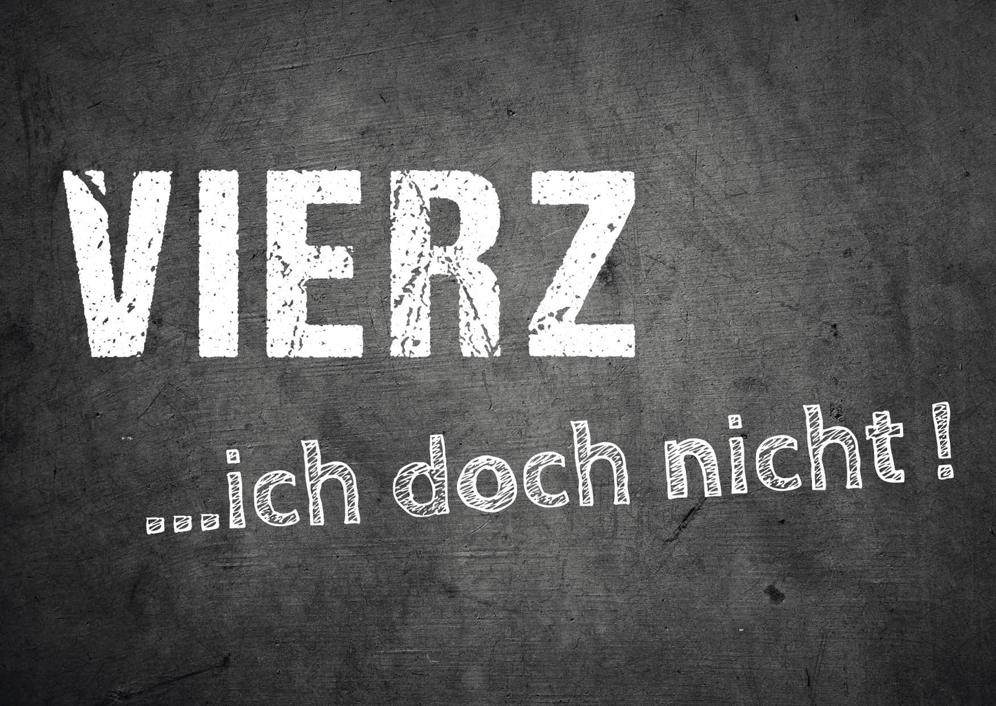 Einladung zum 40. Geburtstag: VIERZ ...ich doch nicht!
