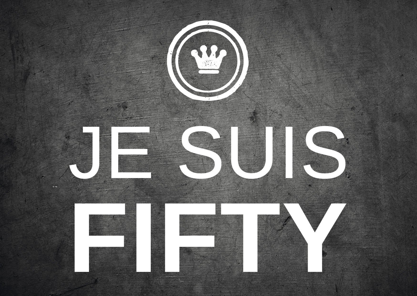 Einladung zum 50. Geburtstag: JE SUIS FIFTY - Individuelle Einladung