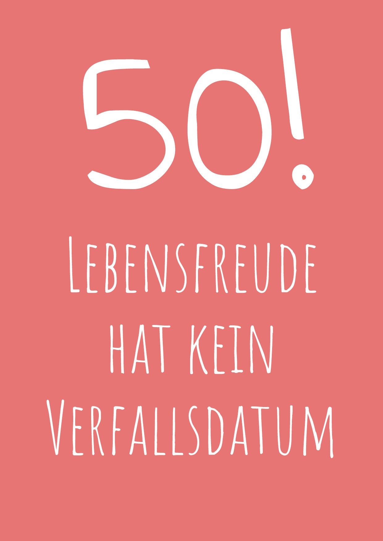 Einladung zum 50. Geburtstag: Lebensfreude hat kein Verfallsdatum!