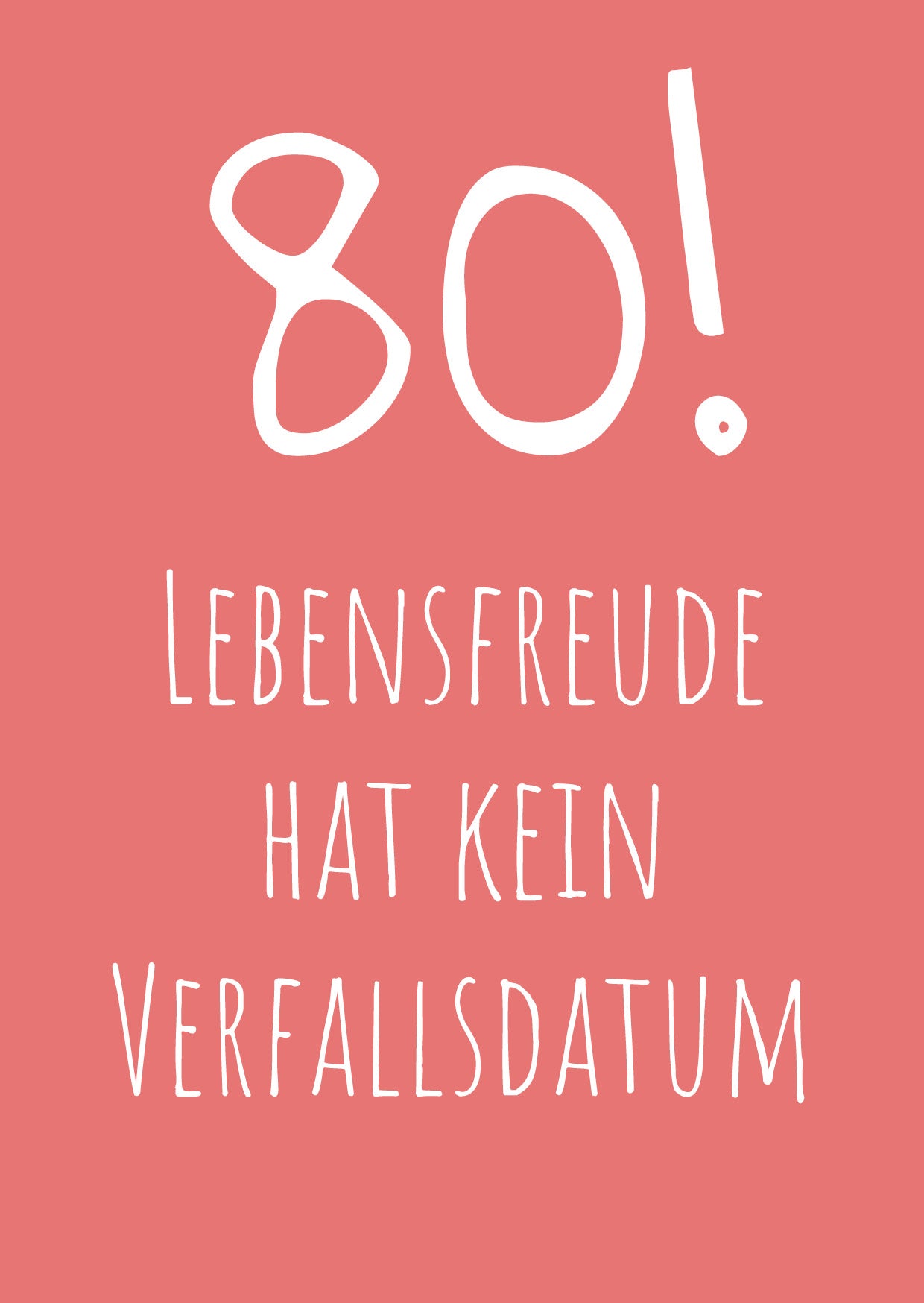 Einladung zum 80. Geburtstag: Lebensfreude hat kein Verfallsdatum!