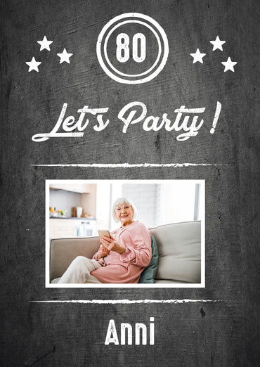 Einladung zum 80. Geburtstag: Let’s Party - mit Foto