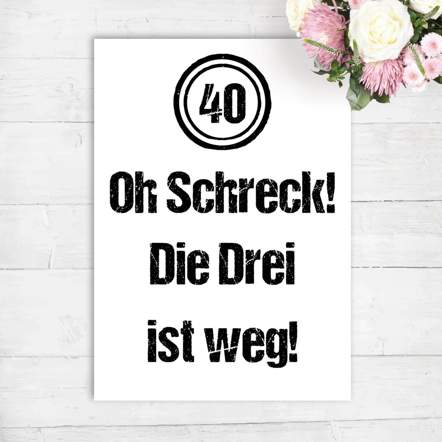 Geburtstagskarte: 40 - Oh Schreck!