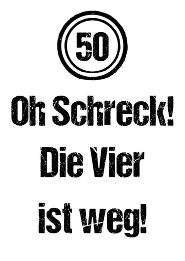 Geburtstagskarte: 50 - Oh Schreck!