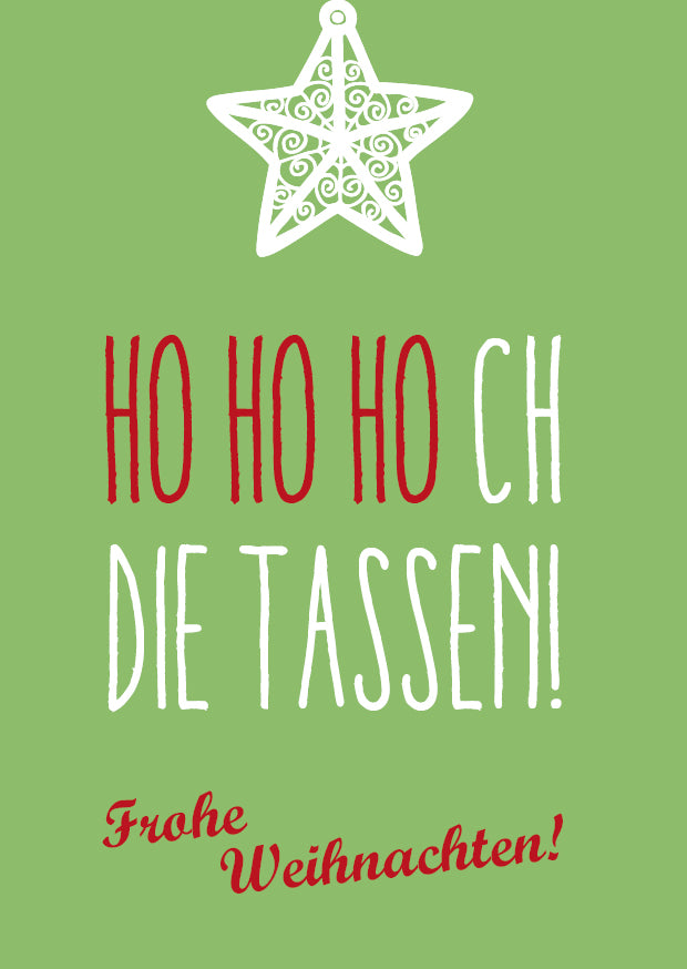 Weihnachtskarte: HO HO HOCH die Tassen! Individuelle Einladung