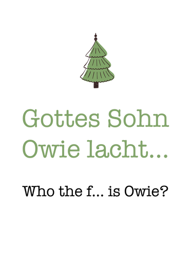 Weihnachtskarte: Gottes Sohn Owie lacht... weiß - Individuelle Einladung