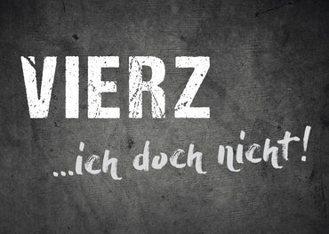 Geburtstagskarte: VIERZ ...ich doch nicht!