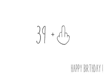 Glückwunsch - Postkarte: 39 + Mittelfinger