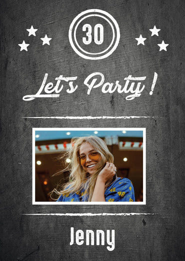 Einladung zum 30. Geburtstag: Let´s Party - mit Foto Individuelle Einladung