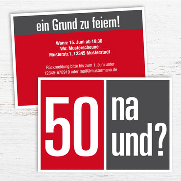 Einladung zum 50. Geburtstag: 50 na und? Individuelle Einladung