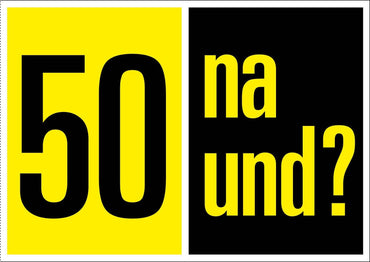 Einladung zum 50. Geburtstag, gelb schwarz: 50 na und? Individuelle Einladung