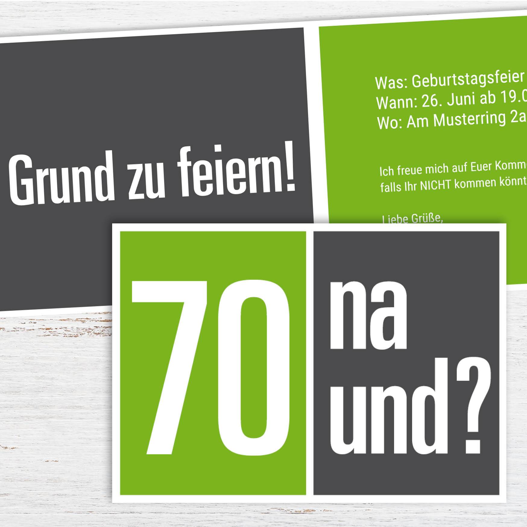 Einladung zum 70. Geburtstag: 70 na und? Individuelle Einladung