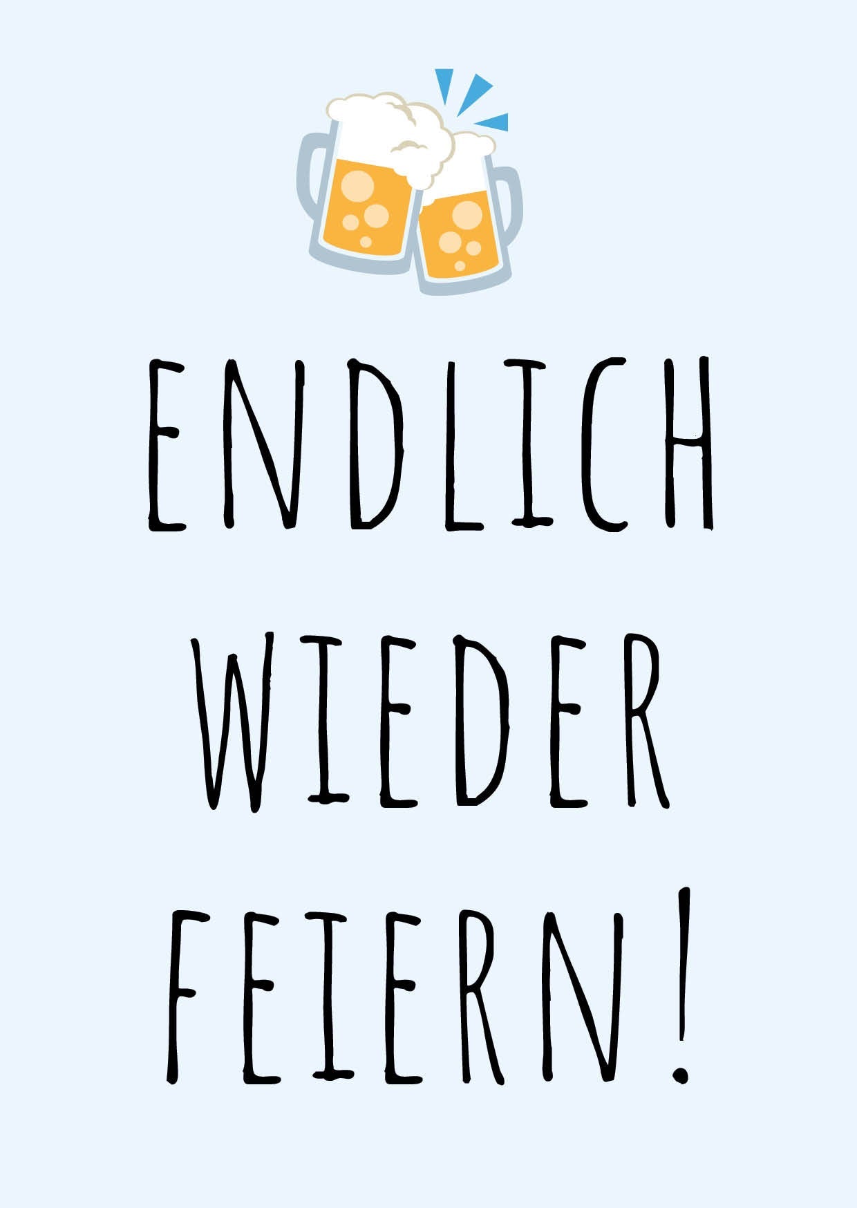 Einladung zum Geburtstag: Endlich wieder feiern! Individuelle Einladung