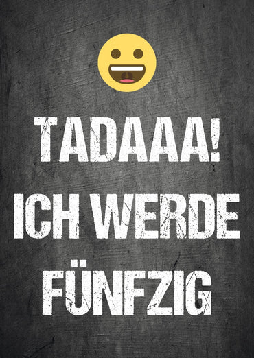 Einladung zum Geburtstag: TADAA! Ich werde Fünfzig Individuelle Einladung