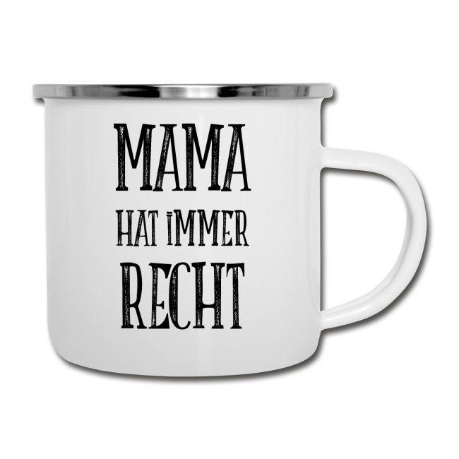 Emaille Tasse "MAMA HAT IMMER RECHT" - Individuelle Einladung