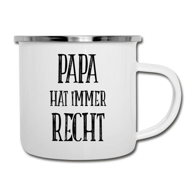 Emaille Tasse "PAPA HAT IMMER RECHT" - Individuelle Einladung