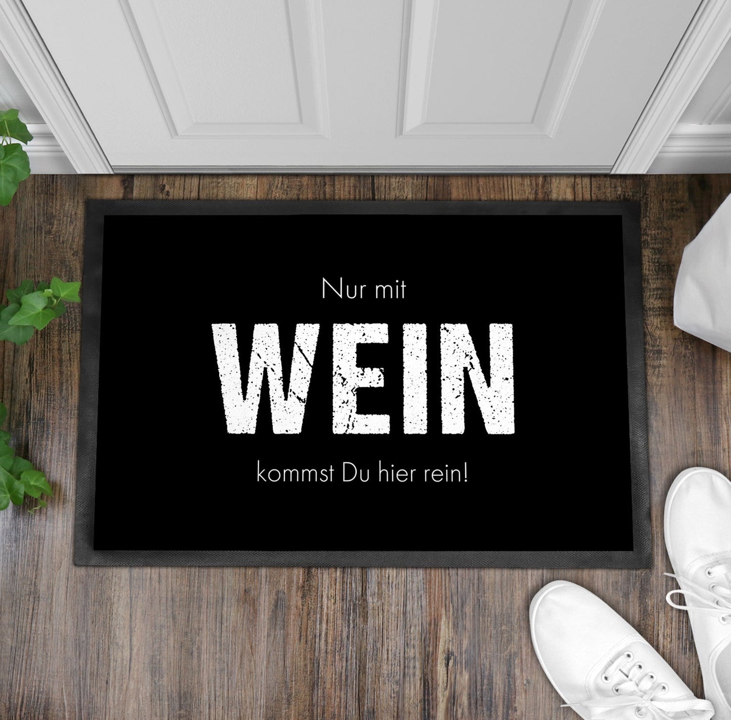 Fußmatte "Nur mit Wein" - Individuelle Einladung