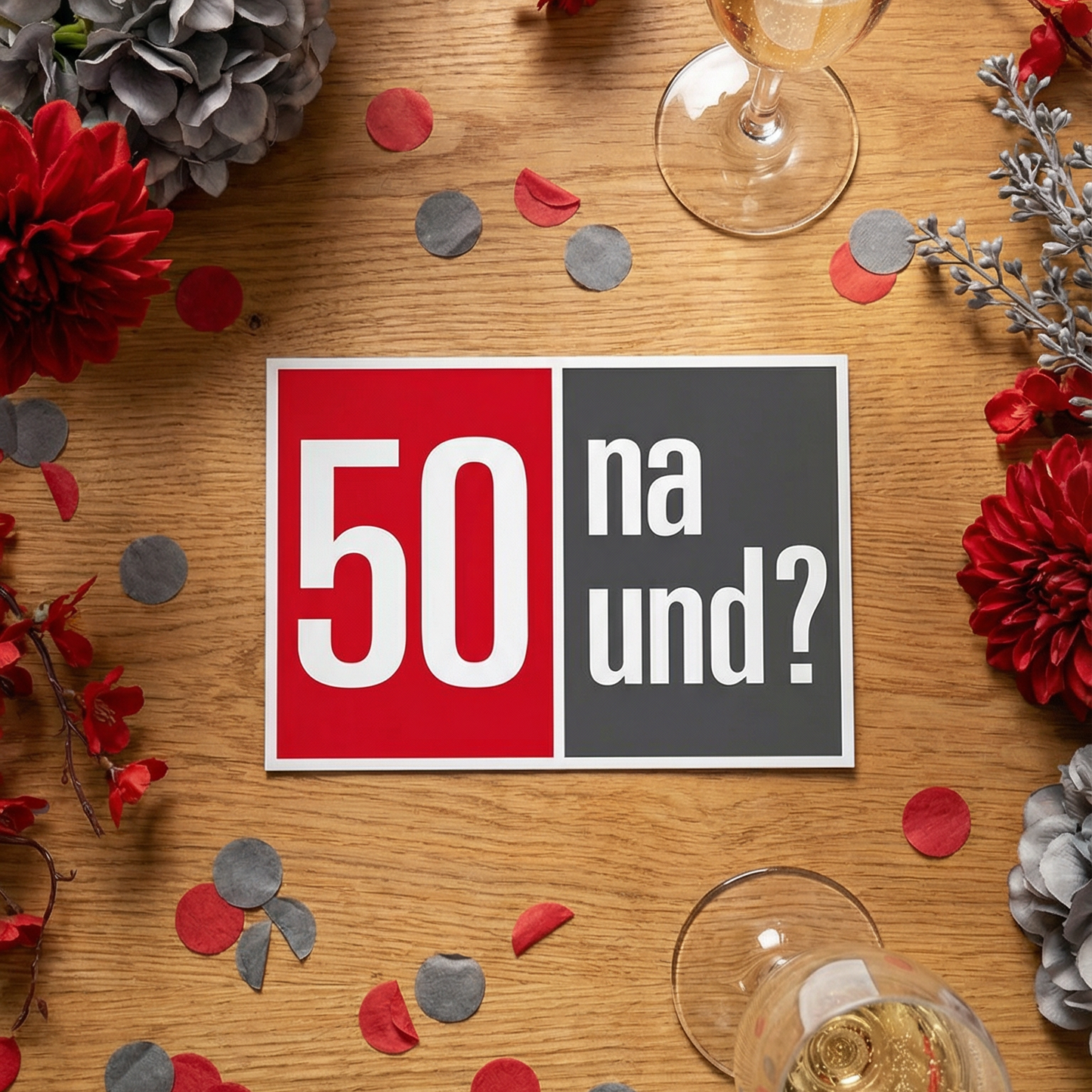 Einladung zum 50. Geburtstag: 50 na und?