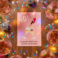 Einladung zum 40. Geburtstag: Zu jung für Midlife-Crisis, zu alt für TikTok-Tänze - Individuelle Einladung