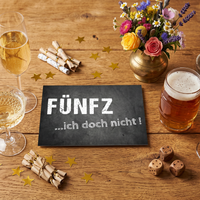 Einladung zum 50. Geburtstag:  FÜNFZ ICH doch nicht!