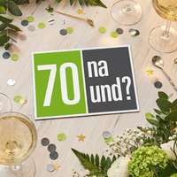 Einladung zum 70. Geburtstag: 70 na und? - Individuelle Einladung