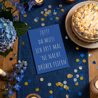 Einladung zum 70. Geburtstag: Da muss ich erst mal ´ne Nacht drüber feiern - Individuelle Einladung