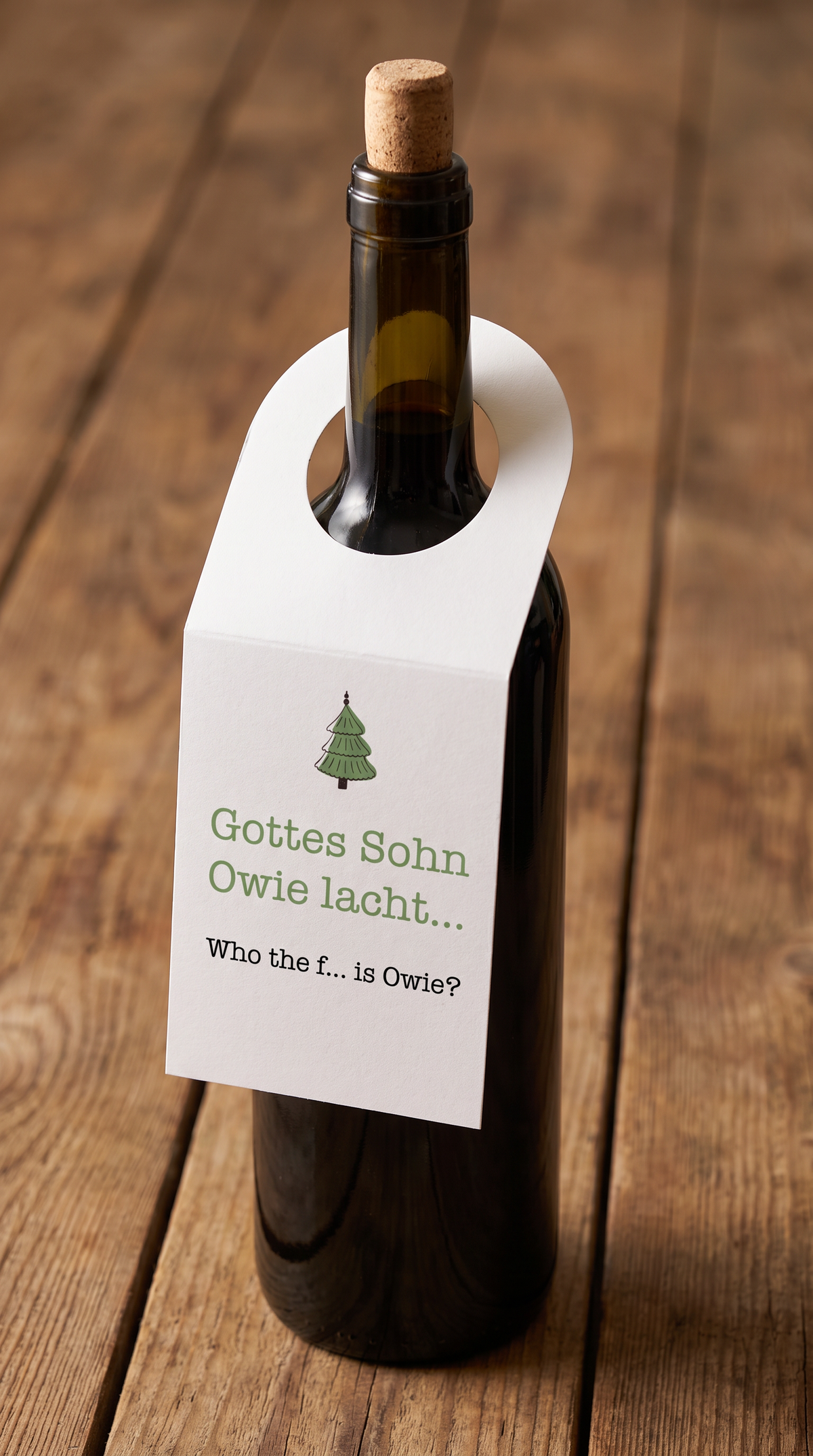Flaschenanhänger Weihnachten „Gottes Sohn Owie lacht“ – Who the f... is Owie?