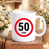 Lustige Keramik Tasse 50 Geburtstag Zone 50 Schild, Witziges Geschenk
