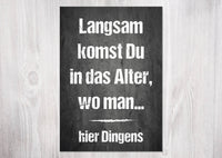 Geburtstags- Postkarte: Langsam kommst Du in das Alter wo man ... hier Dingens