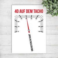 Glückwunsch Postkarte zum 40. Geburtstag – 40 auf dem Tacho… und bestens in Fahrt