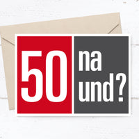 50 Geburtstag Karte – Lustige Glückwunschkarte zum Fünfzigsten mit Spruch na und?