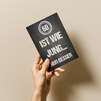 Einladung zum 60. Geburtstag: 60 ist wie jung...  nur besser