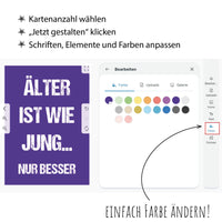 Einladung zum Geburtstag: Älter ist wie jung... nur besser - Individuelle Einladung