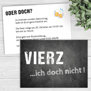 Einladung zum 40. Geburtstag:  VIERZ ...ich doch nicht!