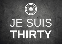 Einladung zum 30. Geburtstag: JE SUIS THIRTY - Individuelle Einladung
