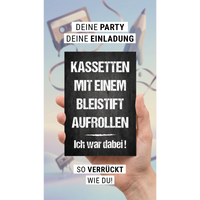 Einladung zum Geburtstag: Kassetten mit einem Bleistift aufrollen - Ich war dabei! 😉 - Individuelle Einladung