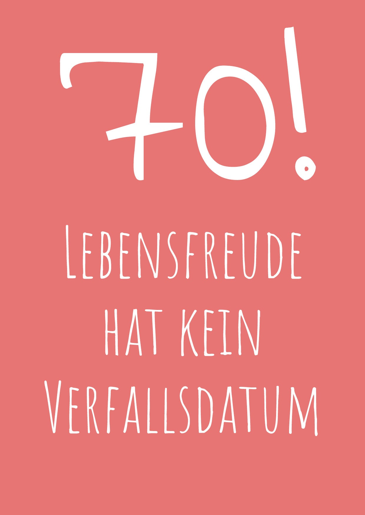 Einladung zum 70. Geburtstag: Lebensfreude hat kein Verfallsdatum!