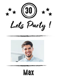 Einladung zum 30. Geburtstag: Let´s Party - mit Foto weiß