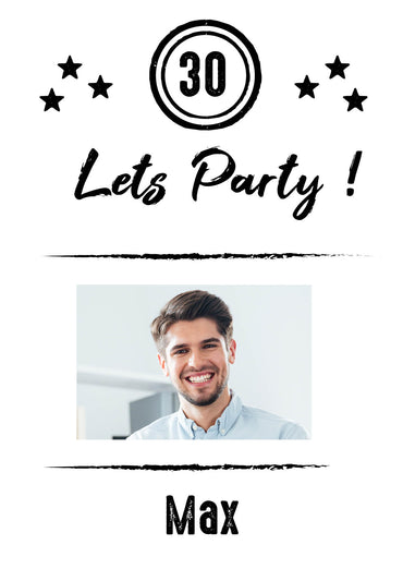 Einladung zum 30. Geburtstag: Let´s Party - mit Foto weiß