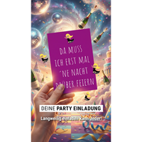 Einladung zum Geburtstag: Da muss ich erst mal ´ne Nacht drüber feiern - Individuelle Einladung