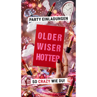 Einladung zum Geburtstag: OLDER WISER HOTTER - Individuelle Einladung