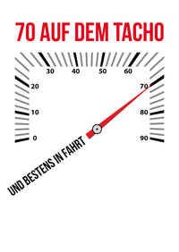 Einladung zum 70. Geburtstag – 70 auf dem Tacho… und bestens in Fahrt