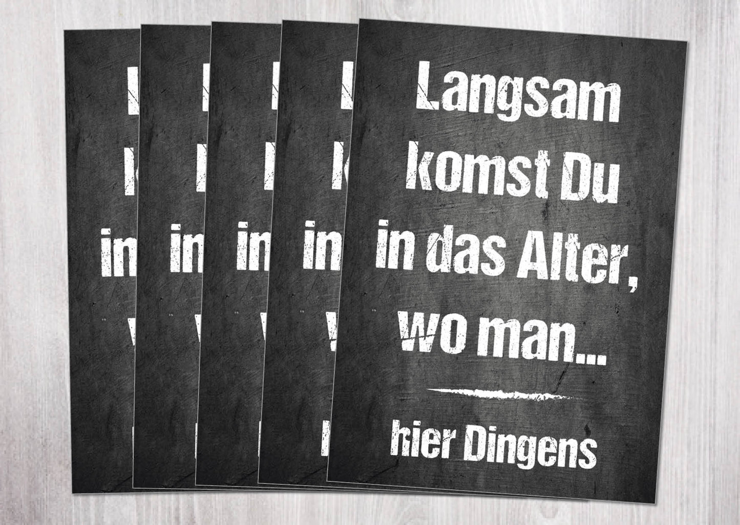 Geburtstags- Postkarte: Langsam kommst Du in das Alter wo man ... hier Dingens