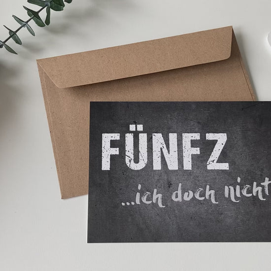Geburtstagskarte: FÜNFZ ...ich doch nicht!