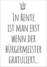 Ruhestand Einladung: In Rente ist man erst, wenn der Bürgermeister gratuliert